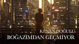 Kenan Doğulu - Boğazımdan Geçmiyor Official Video #VayBe