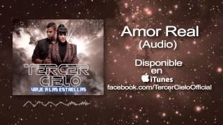 Tercer Cielo- Amor Real Audio