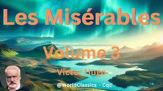 Les Misérables Volume 3 - by Victor Hugo