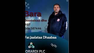 Far.Jaalata Dhaabaa-Bara Boossisaa dhaa Sooloo tube -Ethiopian gospel songs 2023