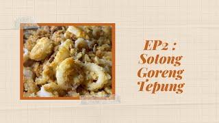 CiTARASA RAZIPTV EP 2 SOTONG GORENG TEPUNG