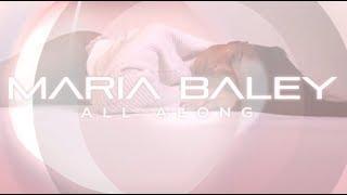Maria Baley - All Along Lyric video