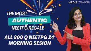 Neetpg 24 Morning Session Recall all 200 Q  Dr. Nikita