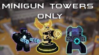 Tower Battles Minigun Towers Only