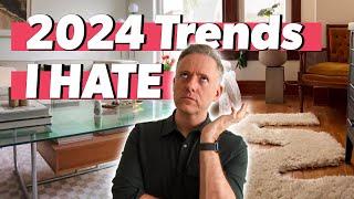 2024 Interior Design Trends I Am NOT Excited About 