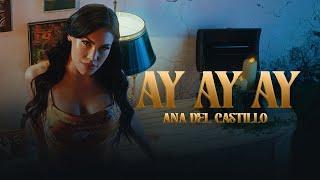 Ana Del Castillo - AY AY AY Video Oficial
