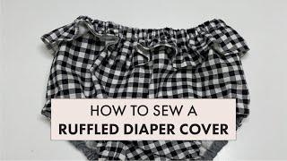 Sew a Ruffle Diaper Cover Baby Sewing
