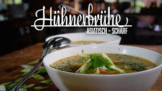 Hühnerbrühe Asia Style – Kochen im Tal