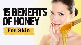 15 Honey benefits for skin Make Your Skin GLOW
