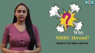 Why MBBS Abroad ?  RMC Education