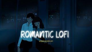 Romantic lofi songs slowed and reverb  Mind Relax mashup lofi - Lofi Mix Trap