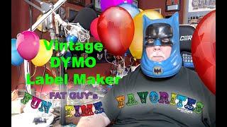 Fat Guy Fun Time Favorites - A Vintage Dymo Label Maker