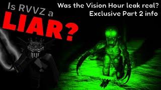 Vision Hour and Part 2 EXCLUSIVE INFORMATION Is RVVZ Lying?