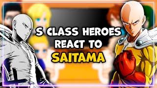 S-Class Heroes react to Saitama +Fubuki  FULL PART  One-Punch ManGacha React