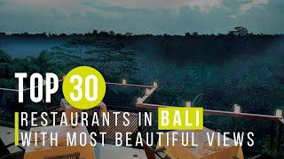 30 BEST RESTAURANTS IN BALI WITH MOST BEAUTIFUL VIEWS - RESTAURANT DENGAN PEMANDANGAN INDAH DI BALI