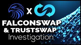 Falconswap & Trustswap Follow-up Investigation