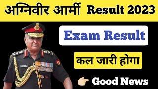 Agniveer Army Exam Result 2023 ll Agniveer Army Result Today Update