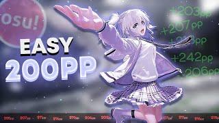 EASIEST 200PP MAPS Pt.2 - 7 more easy maps to get 200pp osu