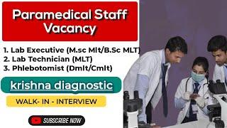 Lab Technician Vacancy 2023  Walk in Interview  Krishna Diagnostics.