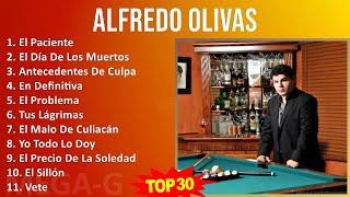 A l f r e d o O l i v a s 2024 MIX Mejor Colección  2010s Music  Top Corrido Alternative Corr...