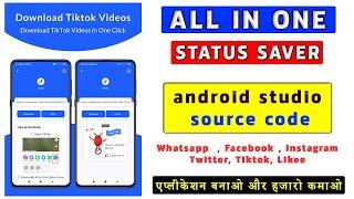 All in One Status Saver App Source Code Free Download  Status Saver Android Studio Source Code