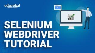 Selenium WebDriver Tutorial  Automation testing with WebDriver  Selenium Tutorial  Edureka