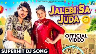 Jalebi Sa Juda Official VideoAmit Saini RohtakiyaAnjali Raghav New Haryanvi Songs Haryanavi 2024