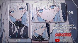 PRESET AM ANIME   3 UKURAN  11 916 & 169  DJ DROP HURUNG ERCAN