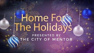 2022 Home For The Holidays In Mentor