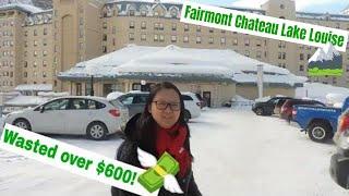 I WASTED over $600 at Fairmont Chateau Lake Louise room service & hotel review