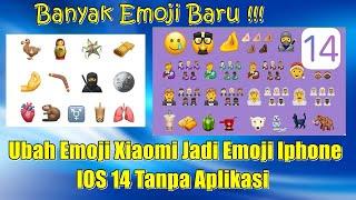 Cara Mengubah Emoji HP Xiaomi Menjadi Iphone IOS 14 Tanpa Aplikasi