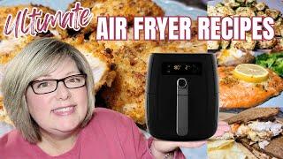 10  ULTIMATE AIR FRYER RECIPES FOR BEGINNERS & BEYOND FIRST THINGS YOU MUST MAKE IN THE AIR FRYER