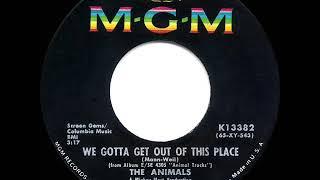 1965 HITS ARCHIVE We Gotta Get Out Of This Place - Animals U.S. mono 45 single version