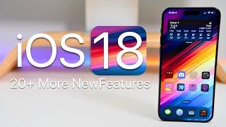 iOS 18 is Big - 20+ More Features and Changes