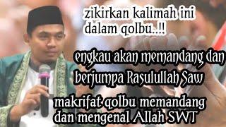 MAKRIFAT QOLBU .. MEMANDANG WAJAH ALLAH BERJUMPA RASULULLAH  BUYA ARRAZY HASYIM