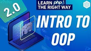 PHP OOP Tutorial Section 2 - Intro to Object Oriented Programming - Full PHP 8 Tutorial