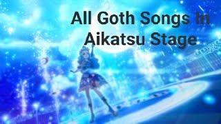 All Goth Songs In Aikatsu Stage