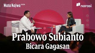 Prabowo Subianto Bicara Gagasan  Mata Najwa