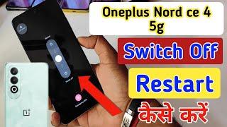 Oneplus nord ce 4 5g switch off kaise kareOneplus nord ce 4 5g power off