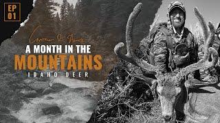 Idaho Mule Deer  ep. 1  A Month in the Mountains