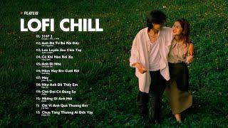 Nhạc Chill Lofi 2024 - Những Bản Lofi Mix Chill Nhẹ Nhàng Cực Hay -Nhạc Trẻ Lofi Gây Nghiện Hot 2024