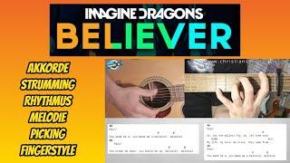 Believer - Imagine Dragons - Mega Gitarren Tutorial Strumming Picking Melodie perkussiver Rhythmus