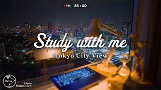 【Study with me】1hour Lets study together   Tokyo night view  Pomodoro255