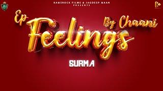 SURMA  FEELINGS  CHAANI  LATEST PUNJABI SONGS 2024  KAMEROCK FILMS