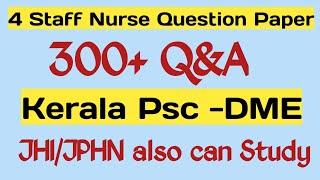 Kerala Psc 300+ Previous Questions & AnswersDME Staff Nurse Nursing TutorJHIJphn Can also Study