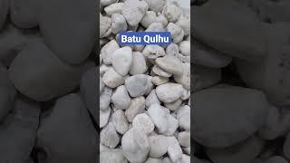 Batu Qulhu #shorts