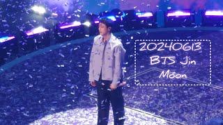 4K20240613 Moon + ending  @Jin fan meeting BTS Festa fancam