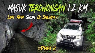 Jalur OFF Road Jaman Belanda Terowongan WIlhelmina Part 2