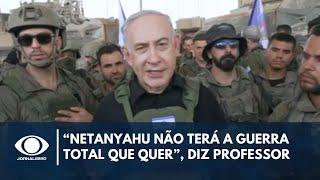 “O que Netanyahu mais quer é uma guerra total mas ele não terá” diz professor  Canal Livre