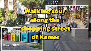 Shopping street Kemer Türkiye 2024  Walking tour on Kemer Turkey 2024